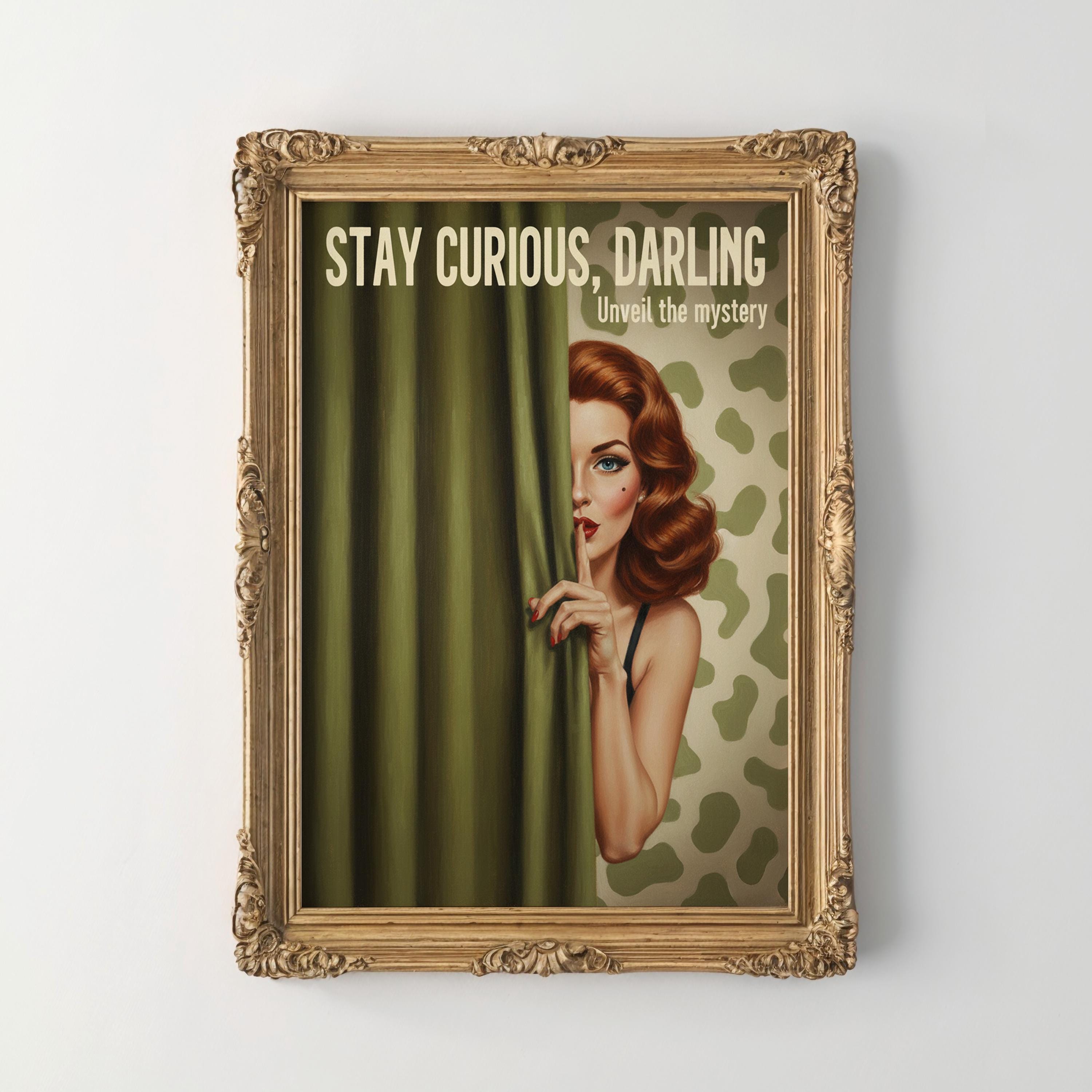 Retro Pinup Art Print, Stay Curious Darling Poster, Vintage Glamour Wall Decor