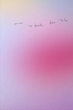 Gradient Quote Art Print, Pink Gradient Poster, You Are My Favorite Place To Be, Romantic Bedroom Wall Art, Physical Art Print