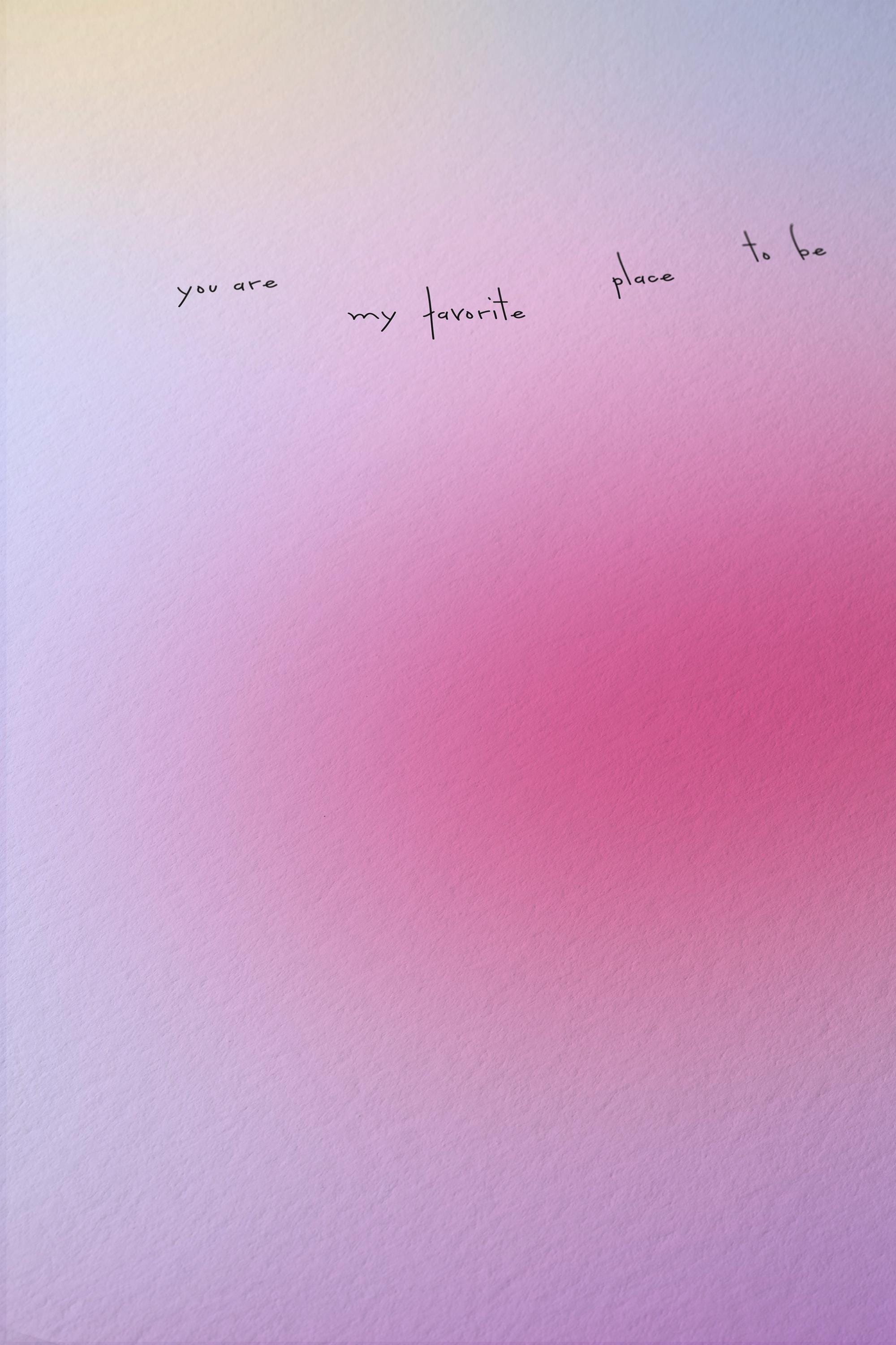 Gradient Quote Art Print, Pink Gradient Poster, You Are My Favorite Place To Be, Romantic Bedroom Wall Art, Physical Art Print