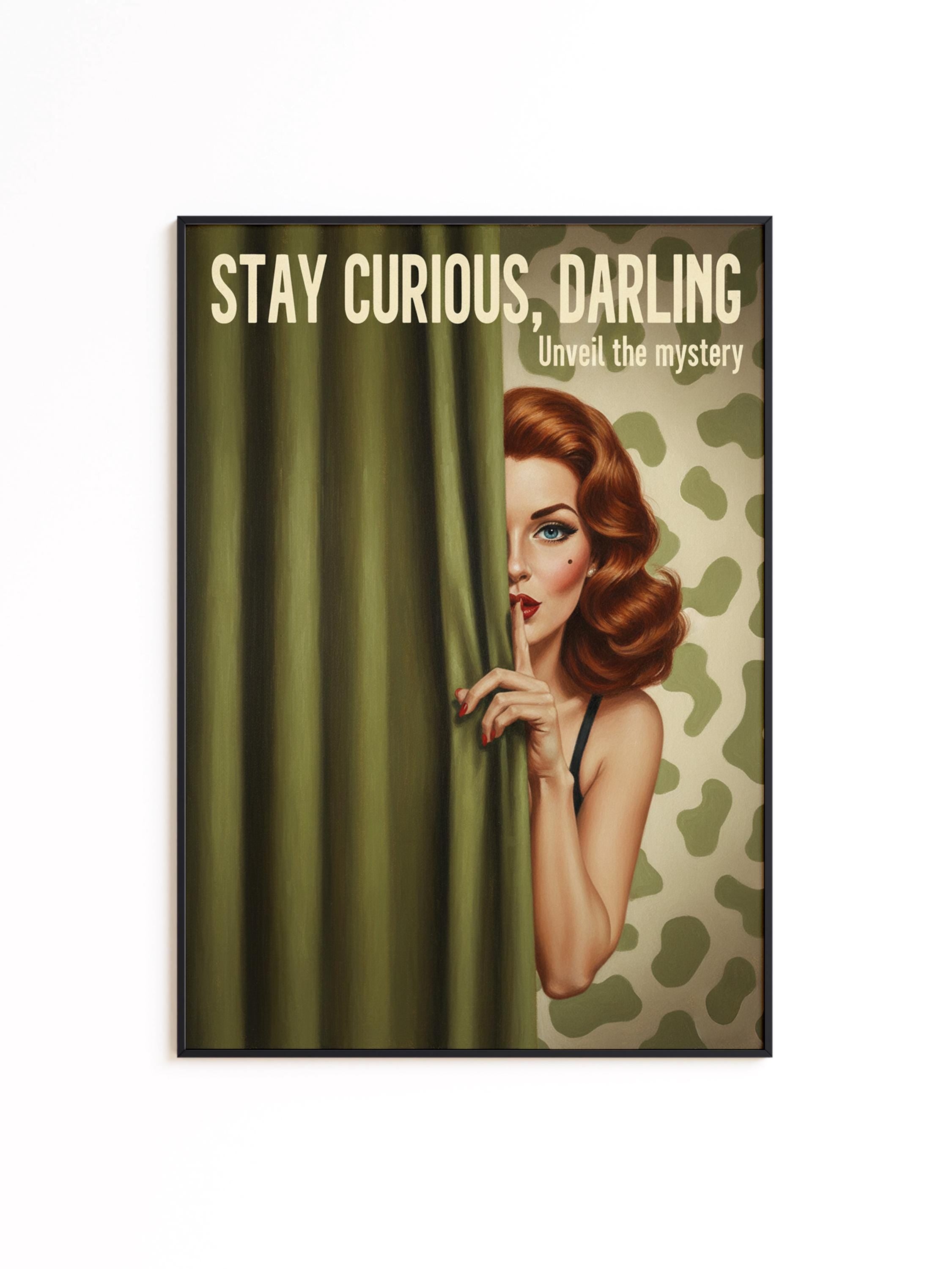 Retro Pinup Art Print, Stay Curious Darling Poster, Vintage Glamour Wall Decor