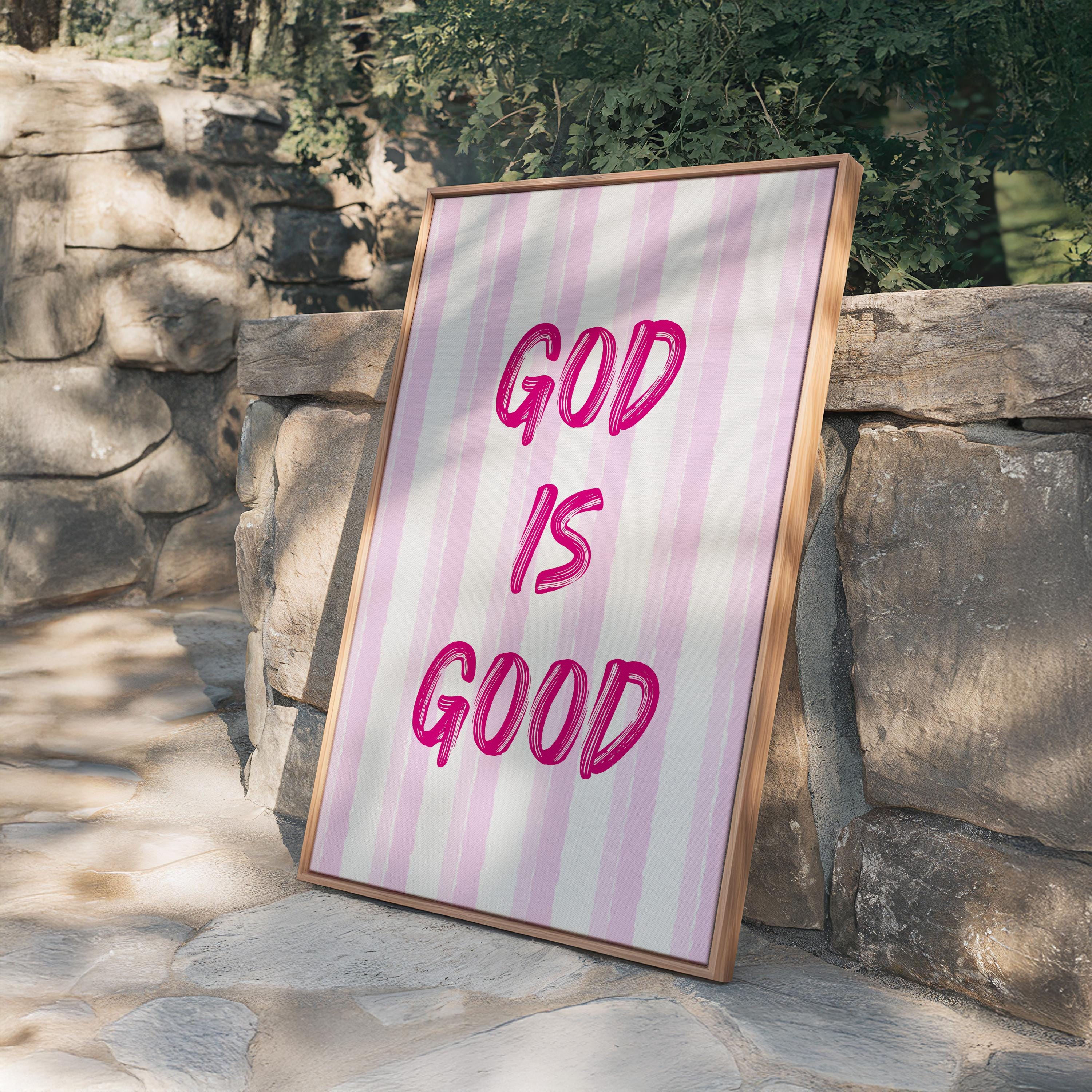 God Is Good Print, Christian Wall Art, Pink Faith Poster