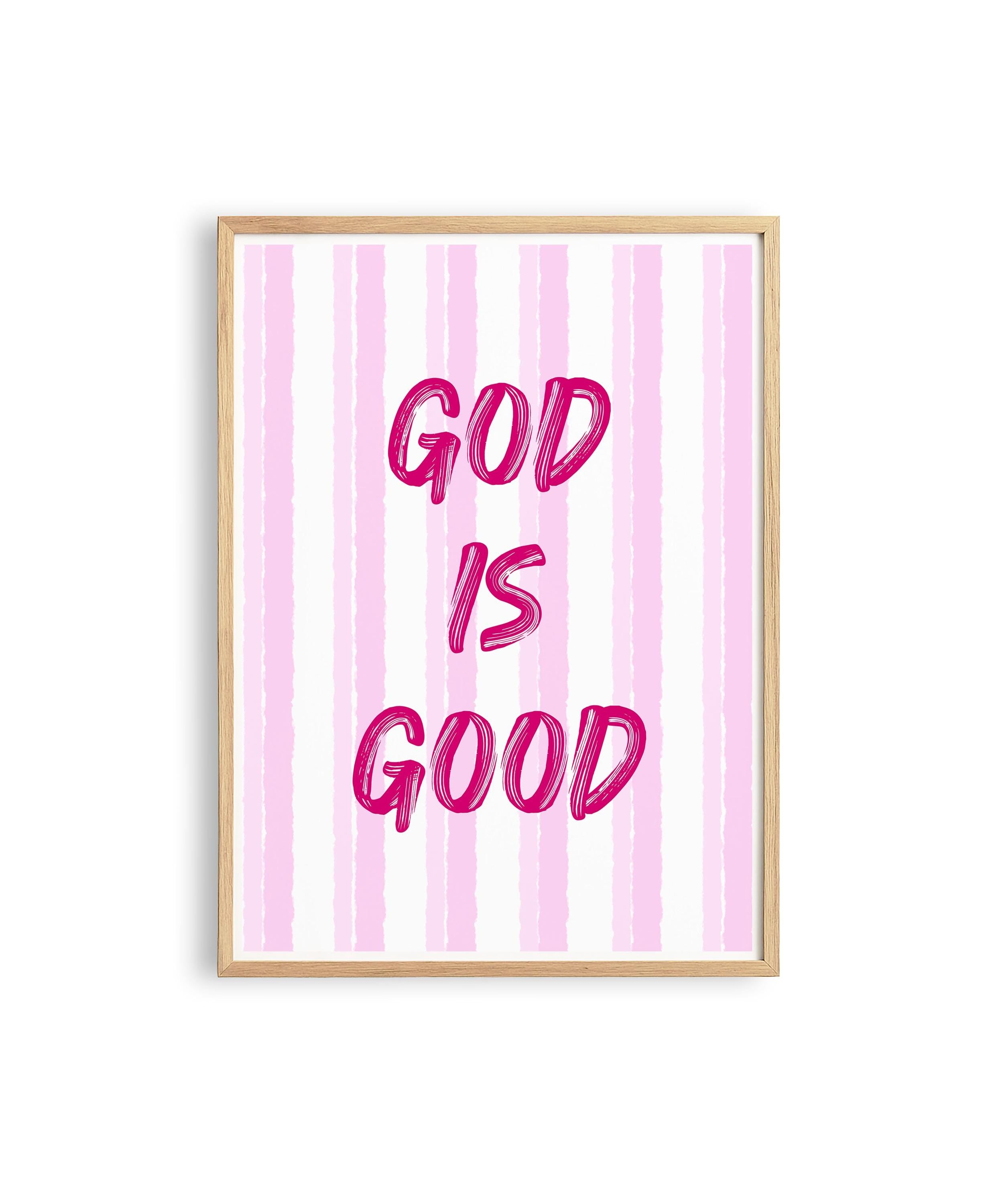 God Is Good Print, Christian Wall Art, Pink Faith Poster
