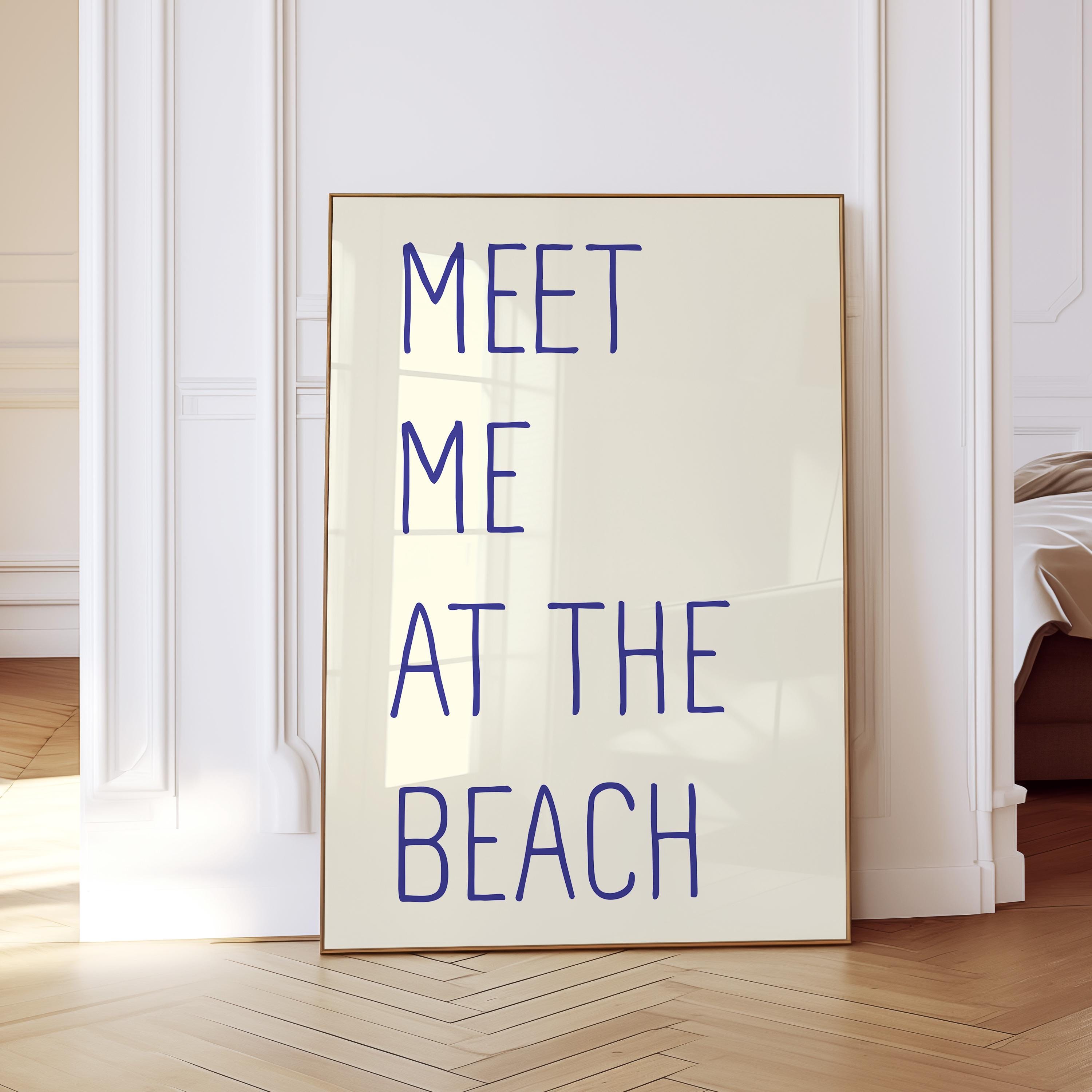 Meet me at the beach poster, Beach Quote Print, Meet Me at the Beach Poster, Minimal Coastal Decor