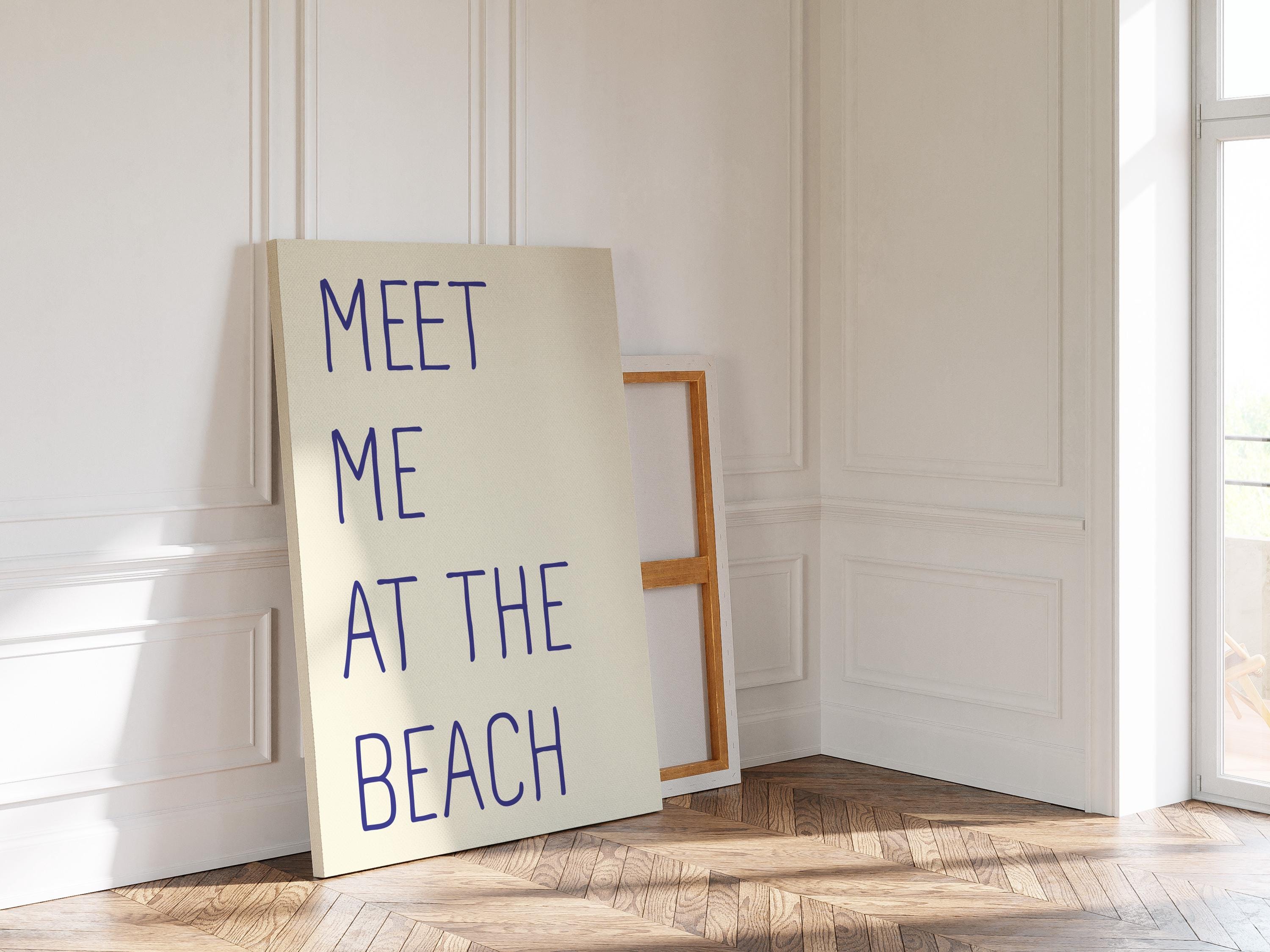 Meet me at the beach poster, Beach Quote Print, Meet Me at the Beach Poster, Minimal Coastal Decor
