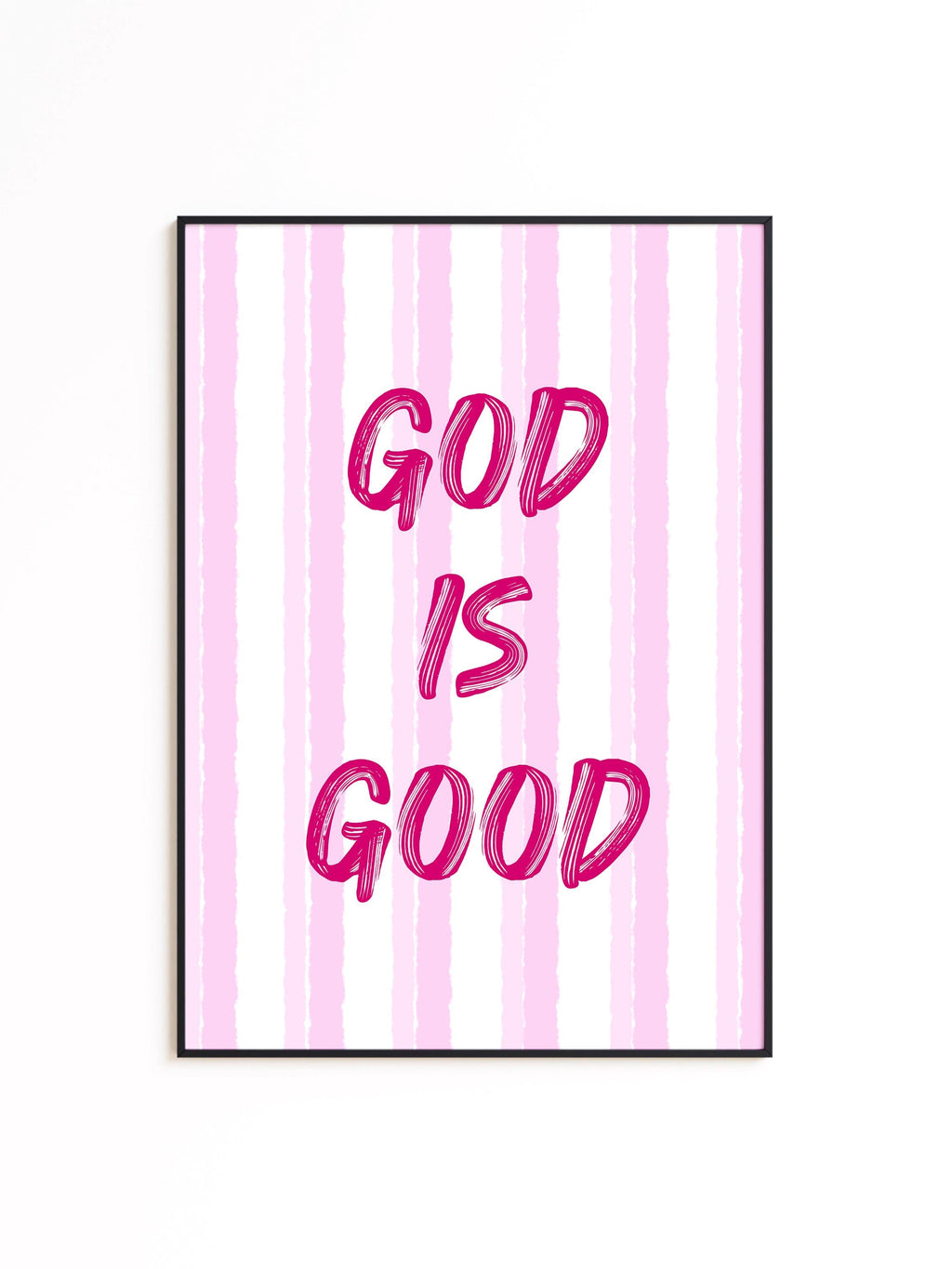 God Is Good Print, Christian Wall Art, Pink Faith Poster