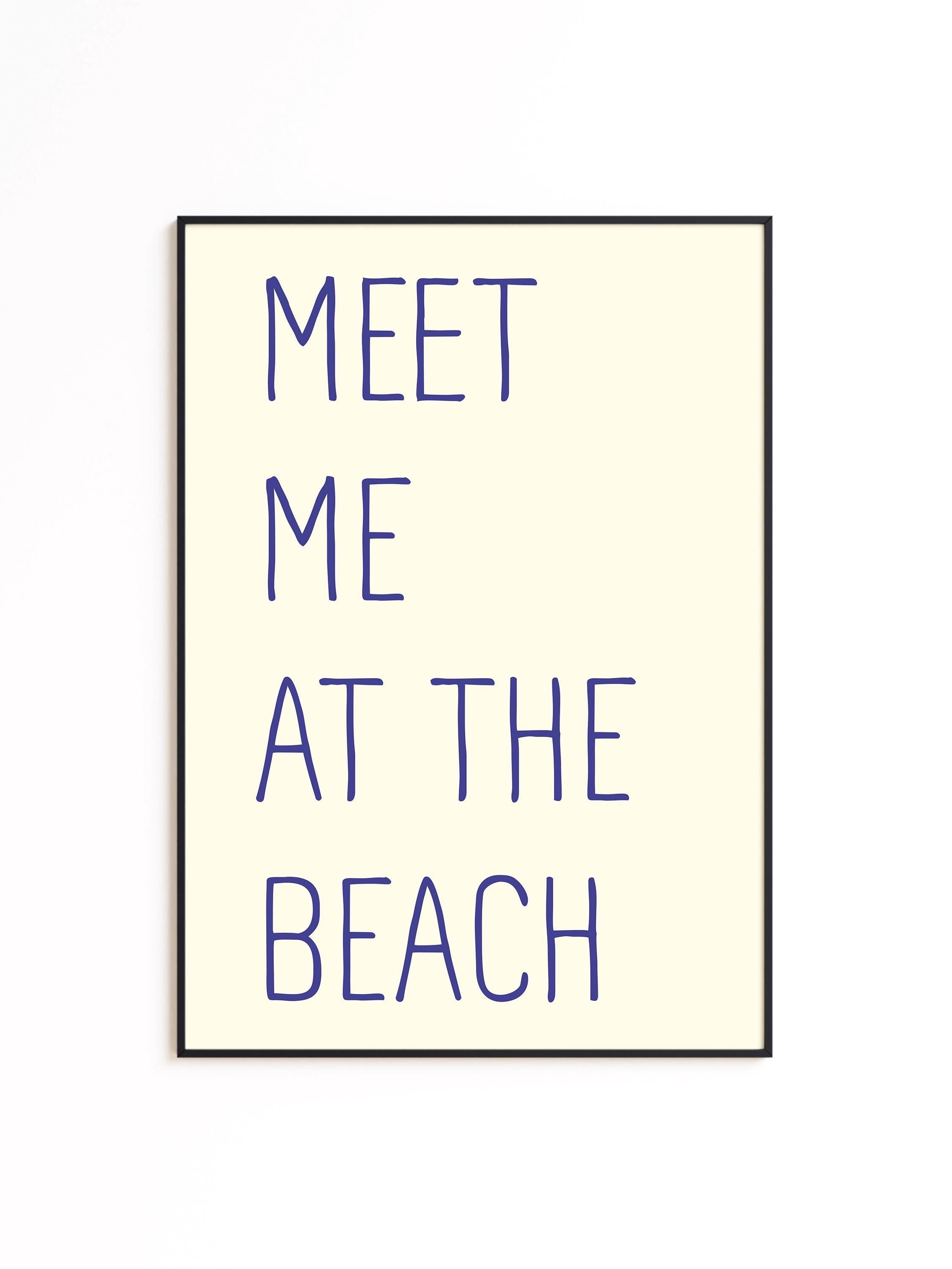 Meet me at the beach poster, Beach Quote Print, Meet Me at the Beach Poster, Minimal Coastal Decor