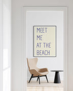 Meet me at the beach poster, Beach Quote Print, Meet Me at the Beach Poster, Minimal Coastal Decor