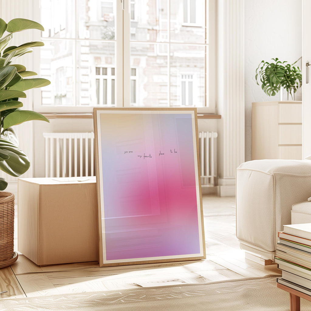 Gradient Quote Art Print, Pink Gradient Poster, You Are My Favorite Place To Be, Romantic Bedroom Wall Art, Physical Art Print