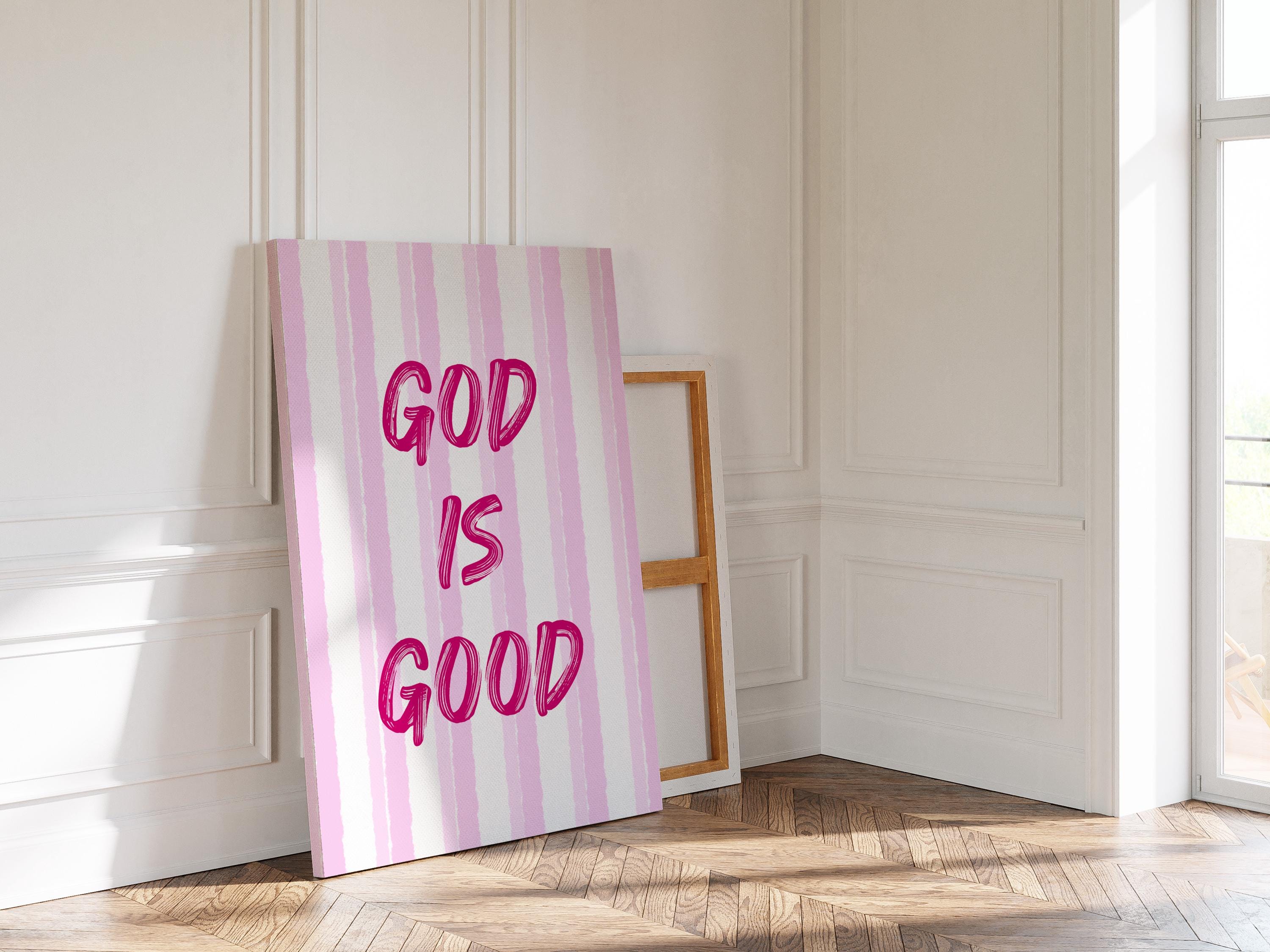 God Is Good Print, Christian Wall Art, Pink Faith Poster