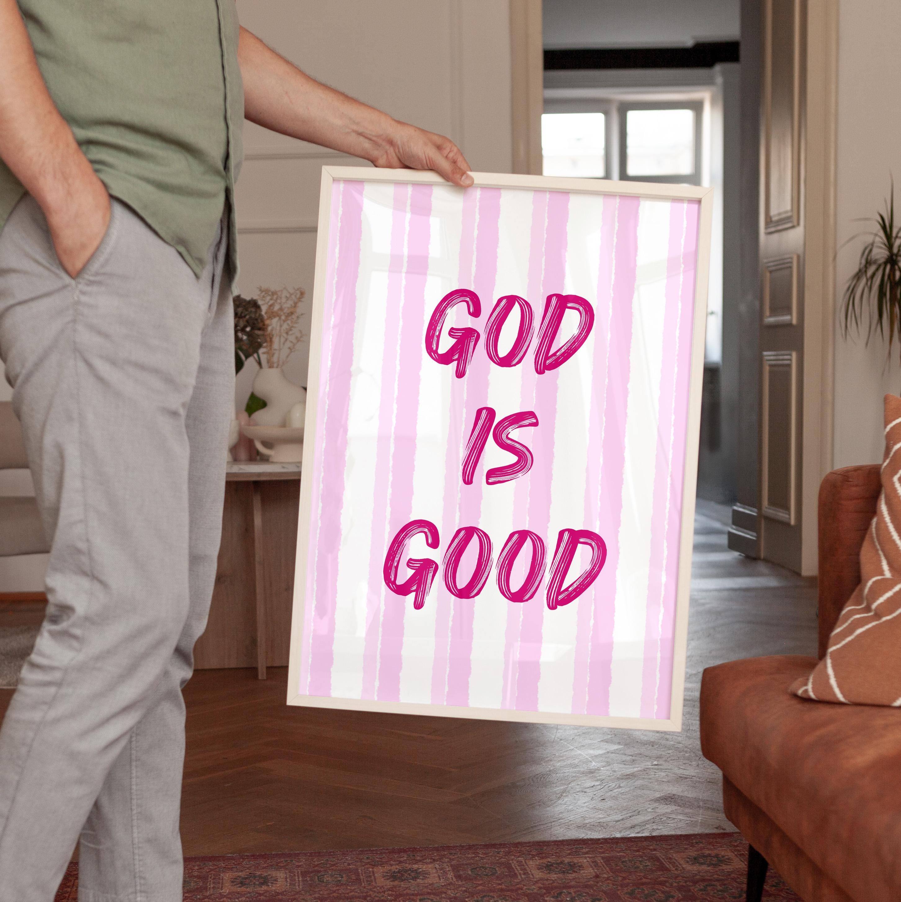 God Is Good Print, Christian Wall Art, Pink Faith Poster