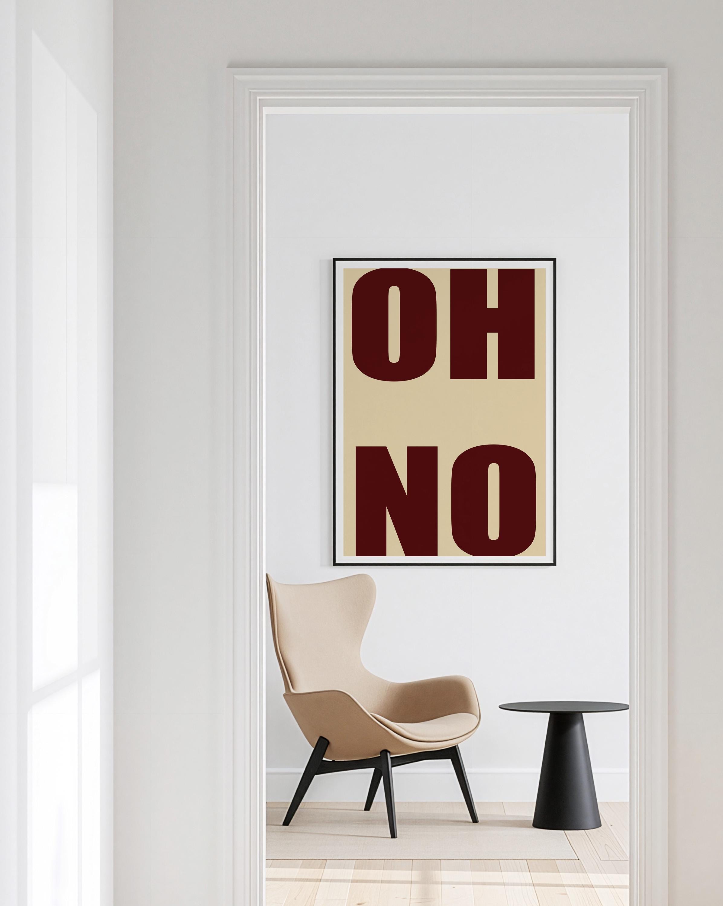 OH NO Typography Art Print for Bold Modern Wall Decor