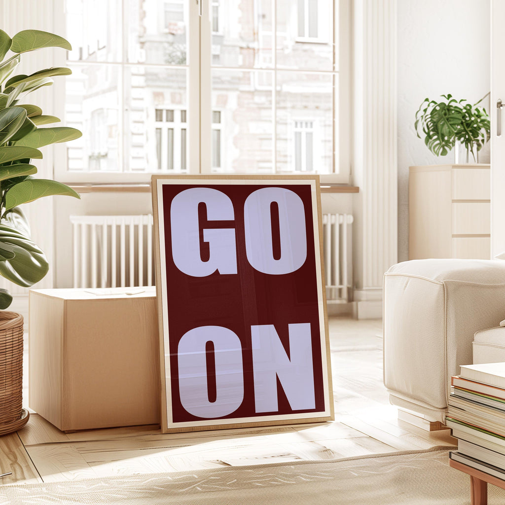 GO ON Typography Art Print for Bold Modern Wall Decor