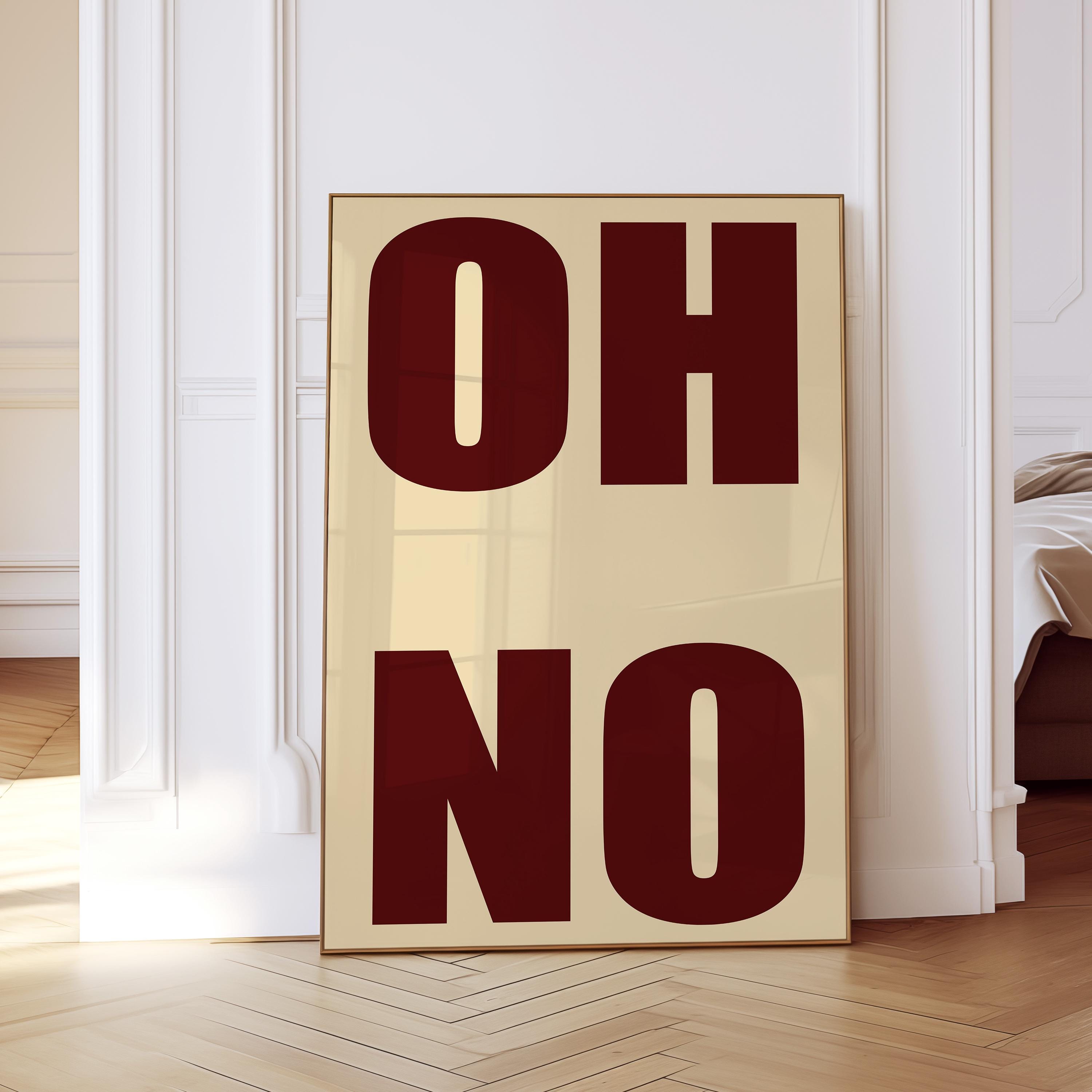OH NO Typography Art Print for Bold Modern Wall Decor
