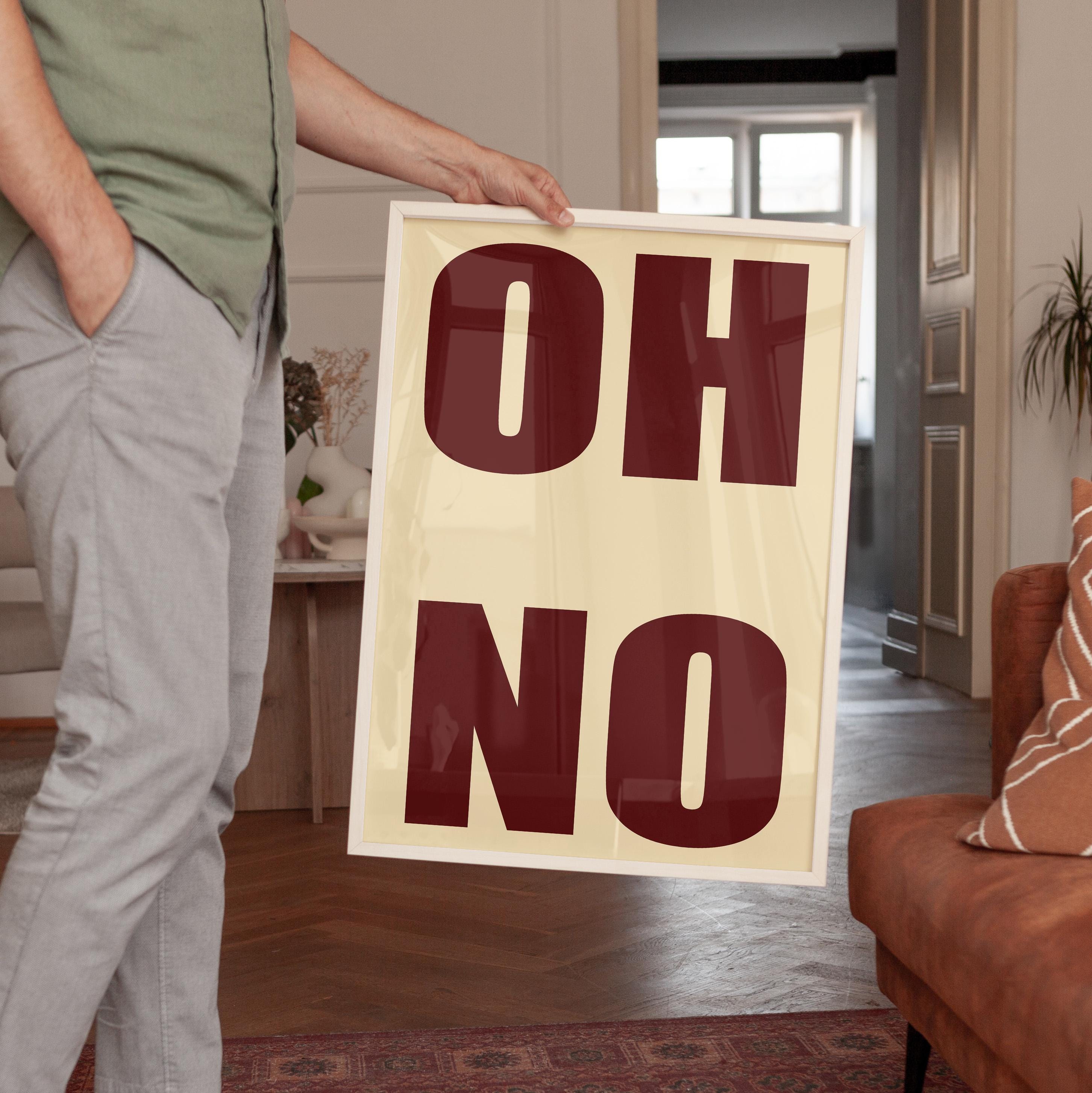 OH NO Typography Art Print for Bold Modern Wall Decor
